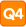 Q4