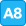 A8