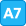 A7